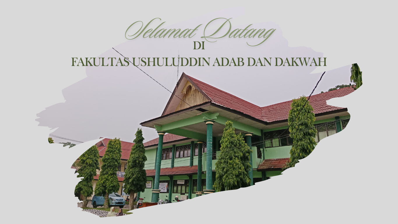 Slider 2 : Fakultas Ushuluddin Adab dan Dakwah
